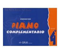 Ejercicios Para Piano Complementario, Curso 4° / Recueil