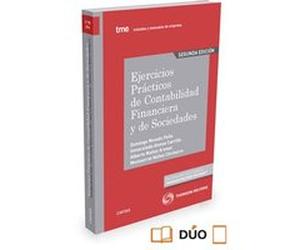 Ejercicios Prácticos De Contabilidad Financiera Y De Sociedades , 2 Ed. - [Livre en VO] Nevado Peña, Inmaculada Alonso, Alberto Muñoz, Montserrat Nuñez, Domingo (Auteur)