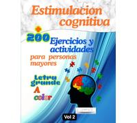 Ejercicios y actividades de memoria: mas de 200 juegos cognitivos para personas mayores en letra grande que ayudan a la estimulación de la memoria