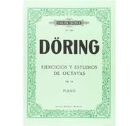 Ejercicios Y Estudios De Octavas Op.24 Doring, Carl Heinrich (Auteur)