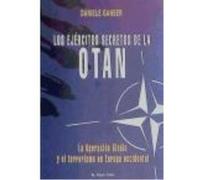Ejercitos Secretos De La Otan,Los-Operacion Gladio Y Terrori - GANSER,DANIELE Ganser, Daniele (Auteur)