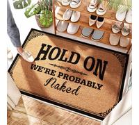 EJXN Tapis de boue coloré - Hold On We're Probably Naked | Bureau/litière - Tapis de bienvenue pour porte d'entrée, buanderie sol et bar, porte d'entrée d'été (65 x 90 cm)