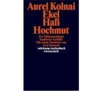 Ekel, Hochmut, Haß Kolnai, Aurel (Auteur)