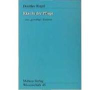 Ekel in der Pflege - eine ' gewaltige' Emotion Ringel, Dorothee (Auteur)
