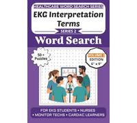 EKG Interpretation Terms Word Search Puzzle Book: Puzzles for EKG Students, Nurses, Monitor Techs, and Cardiac Learners: Volume 2 with 50+ More Word Search Puzzles
