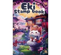 Eki Japan Travel Stamp Book: Collect stamps and Memories from your train trip| 112 pages, 5.5 x 8.5 | Japanese stamp Collection for train station, women and Girls