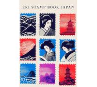 Eki Stamp Book Japan: Libro per Collezionare gli Eki Stamp del Giappone | Completo di Mini-Manuale, Espressioni Giapponesi e Top 15 Timbri da Cercare | Per Conservare ogni Ricordo