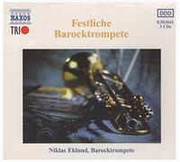 Eklund,Niklas,Barocktrompete - Festliche barocktrompete