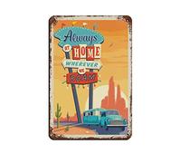 EKMCL Plaques métalliques vintage « Toujours à la maison, où que nous allions » - Décoration murale vintage pour bar, club, cave, maison, cuisine - Cadeau humoristique - 20 x 30 cm