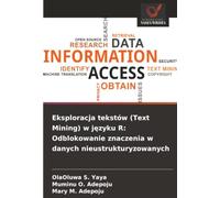 Eksploracja tekstów (Text Mining) w języku R: Odblokowanie znaczenia w danych nieustrukturyzowanych
