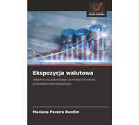 Ekspozycja walutowa: Wpływ kursu walutowego na międzynarodowe przedsiębiorstwa brazylijskie