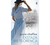 Ekstaza we Florencji - Jessie Chaffee (littérature, prose en polonais)