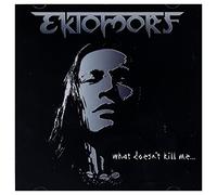 Ektomorf - What Doesn't Kill me [Import]