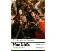 El 19 de marzo y el 2 de mayo: Episodios Nacionales, 3 / Primera serie