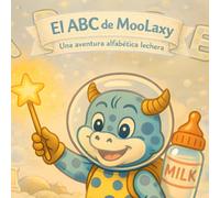 El ABC de MooLaxy: Una aventura alfabética lechera