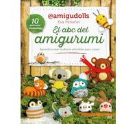El ABC del amigurumi: Aprende a tejer muñecos adorables paso a paso
