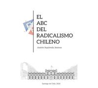 El ABC del Radicalismo Chileno
