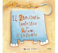 El abecedario fantástico de Patam el elefante