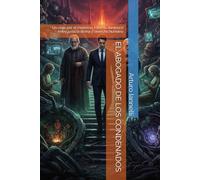 EL ABOGADO DE LOS CONDENADOS: Un viaje por el moderno Infierno dantesco entre justicia divina y derecho humano