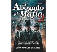 EL ABOGADO Y LA MAFIA II
