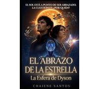 El Abrazo de la Estrella: La Esfera de Dyson