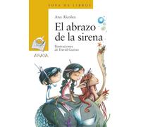 El abrazo de la sirena/ The Mermaid's Hug