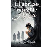 El abrazo invisible Alba