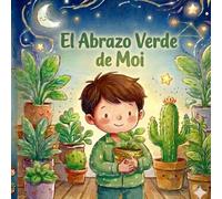 El Abrazo Verde de Moi