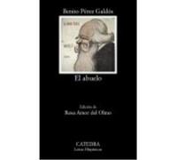 El Abuelo - Benito Pérez Galdós Benito Pérez Galdós (Auteur)
