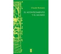 El Acontecimiento Y El Mundo - [Livre en VO] Romano, Claude (Auteur)
