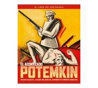 El Acorazado Potemkin. El Libro Del Centenario