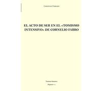 El acto de ser en el «tomismo intensivo» de Cornelio Fabro