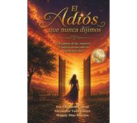 EL ADIÓS QUE NUNCA DIJIMOS: Un camino de luz, memoria y justicia eterna entre la tierra y el cielo