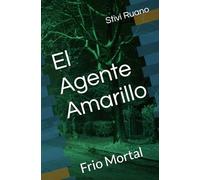El Agente Amarillo: Frio Mortal