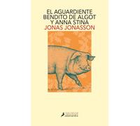 El aguardiente bendito de Algot y Anna Stina