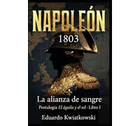 EL ÁGUILA Y EL SOL: LIBRO I - LA ALIANZA DE SANGRE