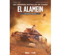 El Alamein De sable et de feu - Thierry Lamy - Glénat - cartonné - Bande dessinée