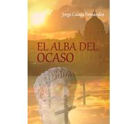 El Alba Del Ocaso