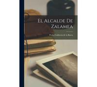 El Alcalde De Zalamea