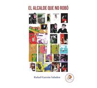 El alcalde que no robó