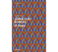 El aleph Jorge Luis Borges (Auteur)