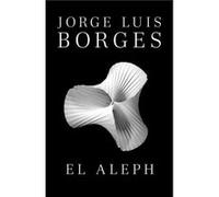 El Aleph - Jorge Luis Borges - Vintage Espanol - Livre en Espagnol - Paperback Jorge Luis BorgesJorge Luis Borges (Auteur)