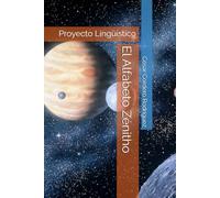 El Alfabeto Zénitho: Proyecto Lingüístico