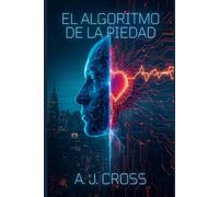 El Algoritmo de la Piedad: ¿Y si el precio de la paz absoluta fuera tu libre albedrío?