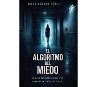 El algoritmo del Miedo