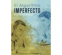 El Algoritmo Imperfecto