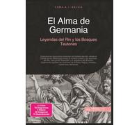 El Alma de Germania: Leyendas del Rin y los Bosques Teutones