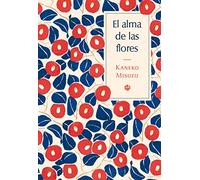 EL ALMA DE LAS FLORES