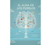 EL ALMA DE LOS PUEBLOS