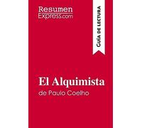 El Alquimista de Paulo Coelho (Guía de lectura): Resumen y análisis completo